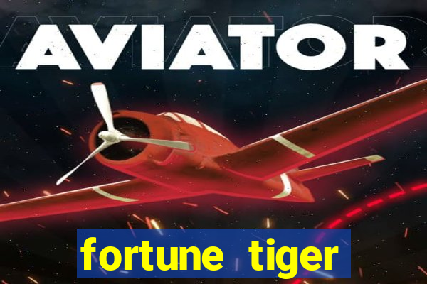 fortune tiger plataforma pagante